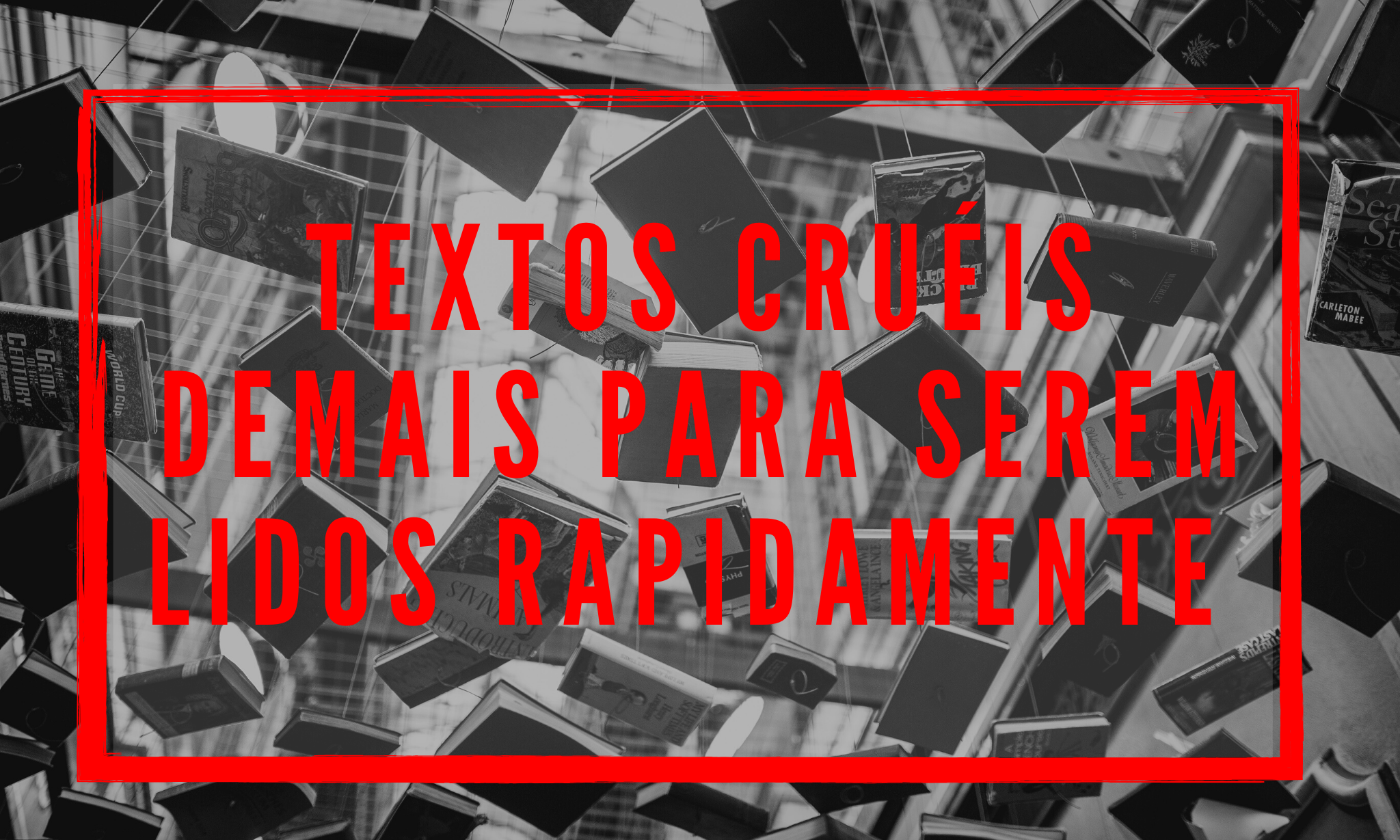 Ficção nacional mais vendida no Brasil em 2018, Textos Cruéis Demais inspira nova geração de poetas vindos da internet