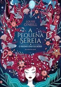 A Pequena Sereia e o Reino das Ilusões