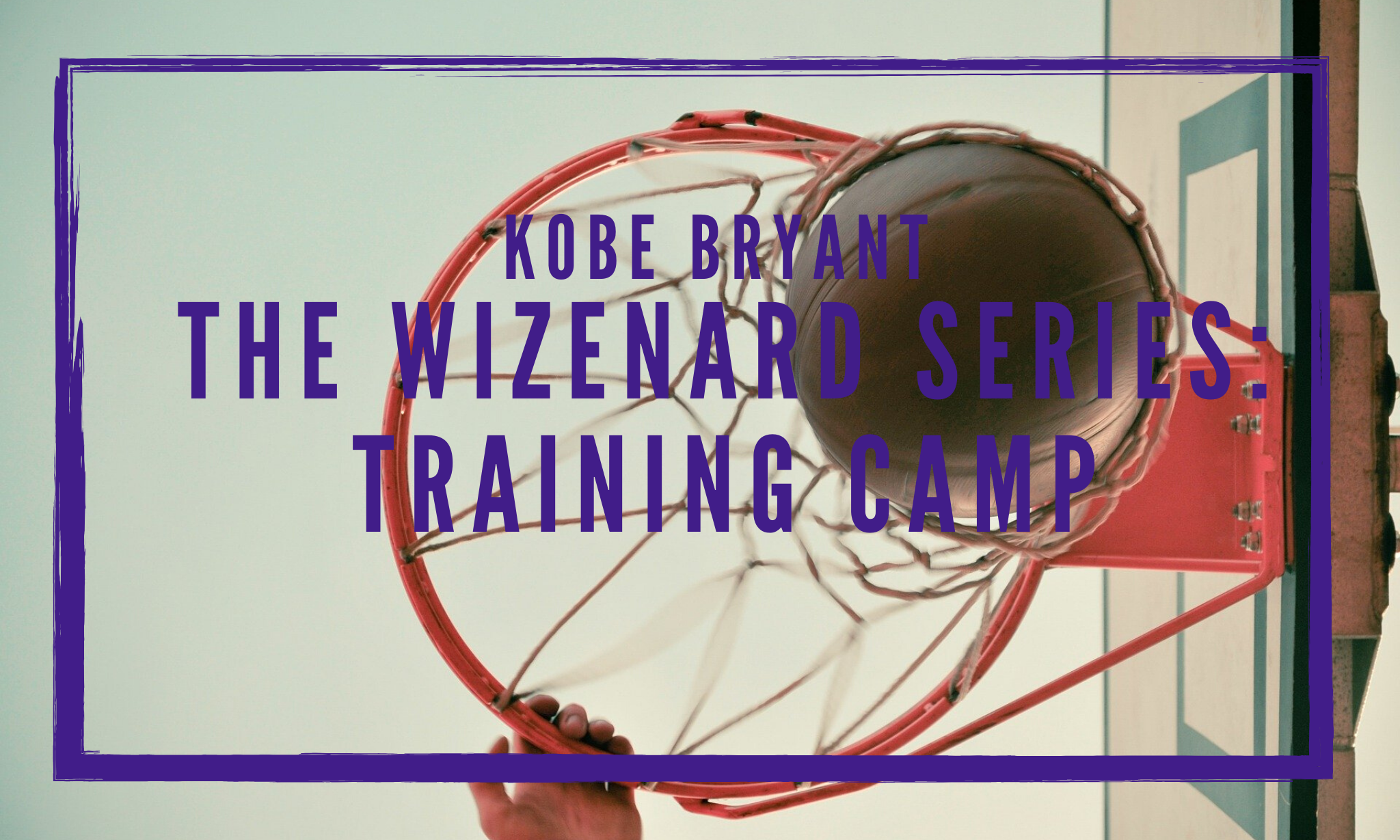 The Wizenard Series: Kobe Bryant é o criador de história que une o basquete à magia